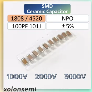 10/20Pcs 1808 4520 SMD Aukštos Įtampos Chip Kondensatorius 100PF 101J ±5% Keramikos Talpa 1000V 2000V 3000V MLCC HV MLLC VRK BMT KD