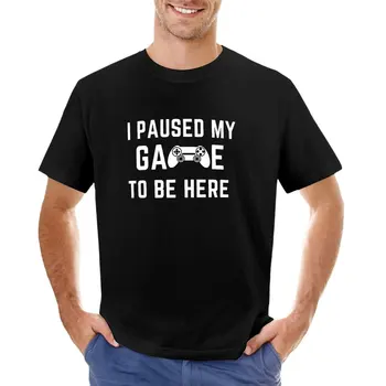 Aš Pristabdytas, Mano Žaidimas Būtų Čia Marškinėliai Funny Gamer Marškinėliai Sarkastiškas Žaidimų T Shirt Cool Žaidėjus T-Shirt
