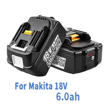 Vėliausiai Atnaujintas Baterija BL1860 už Makita 18V Baterijas 6.0 ah Įkraunamas Pakeitimo BL1840 BL1850 Li-Ion už makita 18v Baterijas